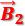   𝜝  𝟐 